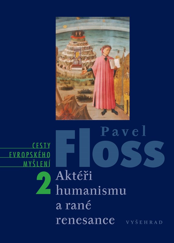 Levně Aktéři humanismu a rané renesance | Pavel Floss