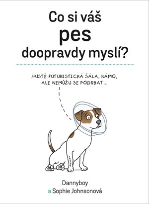 Co si váš pes doopravdy myslí | Dannyboy, Sophie Johnsonová