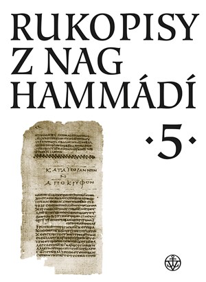 Rukopisy z Nag Hammádí 5 | Zuzana Vítková, Zuzana Vítková, Wolf B. Oerter