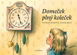 Domeček plný koleček | Radek Malý, Vojtěch Kubašta