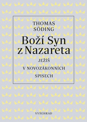 Boží Syn z Nazareta | Thomas Söding, Helena Medková