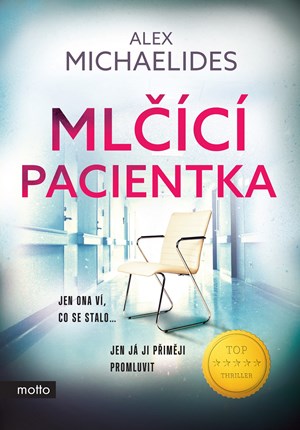 Mlčící pacientka | Alex Michaelides, Jakub Chodil