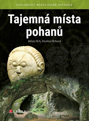 Tajemná místa pohanů | Milan Plch, Pavlína Plchová