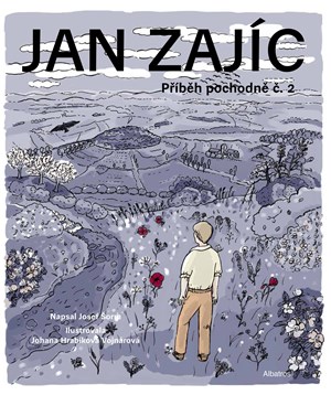 Jan Zajíc | Johana Hrabíková Vojnárová, Josef Šorm