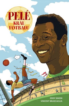 Pelé: Král fotbalu | Blanka Carriere, Eddy Simon