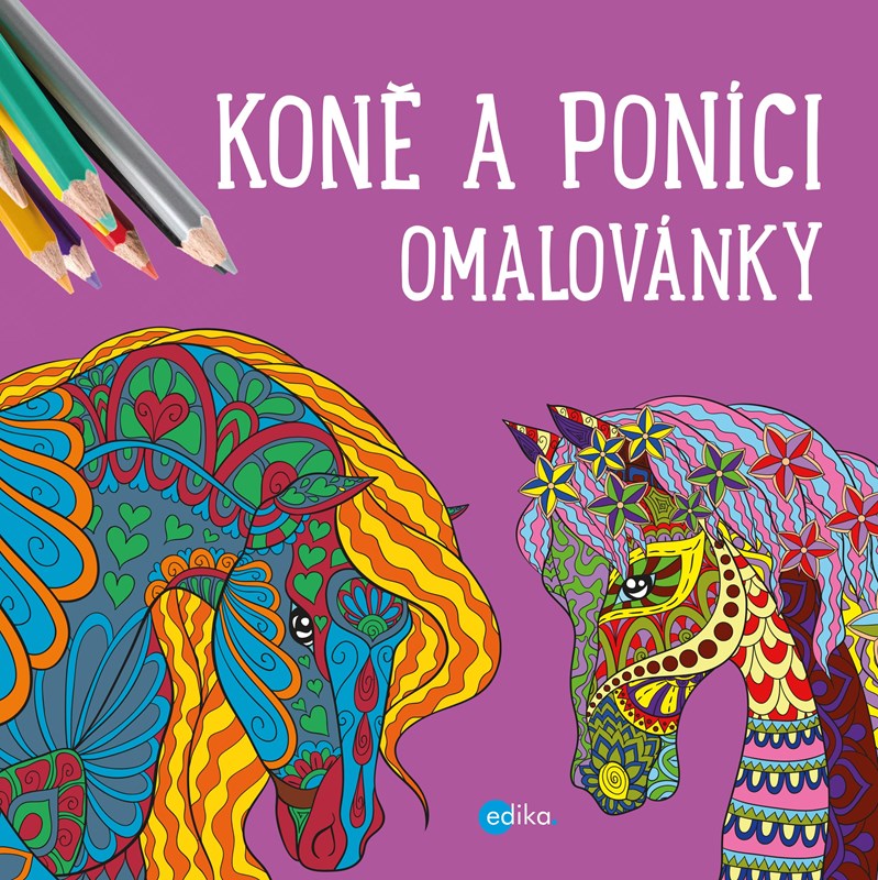 KONĚ A PONÍCI - OMALOVÁNKY