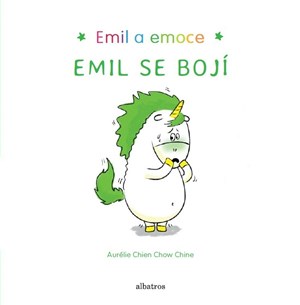 Emil se bojí | Jarka Vrbová, Aurélie Chien Chow Chine