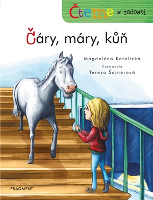 Čteme s radostí – Čáry, máry, kůň | Magdaléna Katolická