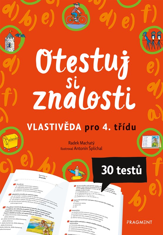 OTESTUJ SI ZNALOSTI - VLASTIVĚDA PRO 4. TŘÍDU