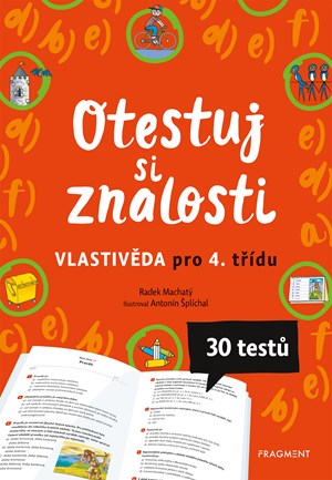 Otestuj si znalosti – Vlastivěda pro 4. třídu | Radek Machatý