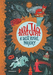 Baba Jaga a další ruské pohádky 