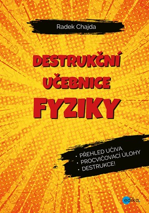 Destrukční učebnice fyziky | Radek Chajda