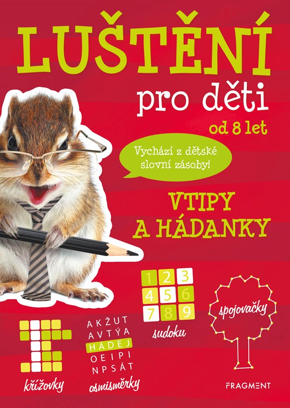 LUŠTĚNÍ PRO DĚTI-VTIPY A HÁDANKY