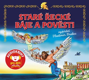 Staré řecké báje a pověsti (audiokniha pro děti) | Jana Eislerová, Vladimír Brabec