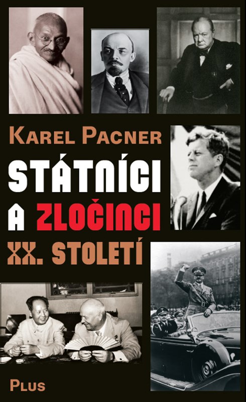 Levně Státníci a zločinci XX. století | Karel Pacner