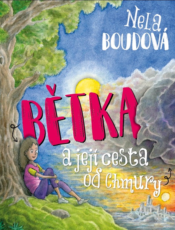 BĚTKA A JEJÍ CESTA OD CHMURY