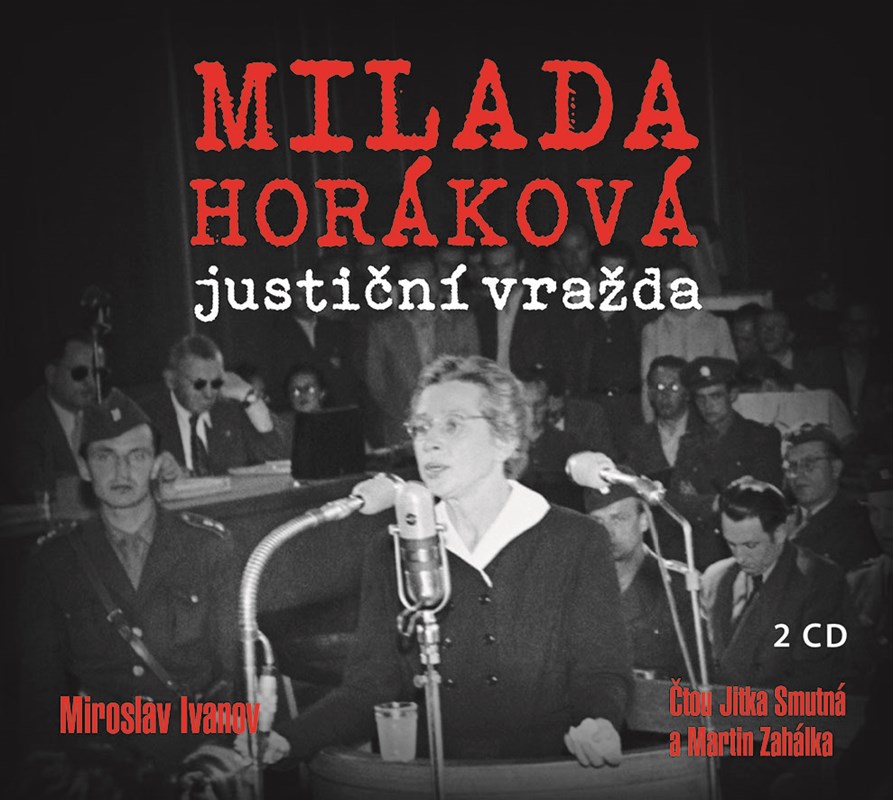 MILADA HORÁKOVÁ: JUSTIČNÍ VRAŽDA CD (AUDIOKNIHA)