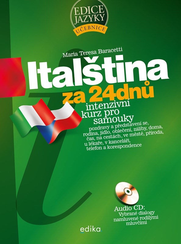 ITALŠTINA ZA 24 DNŮ + AUDIO CD 3.VYDÁNÍ