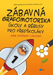 Zábavná grafomotorika, úkoly a rébusy pro předškoláky