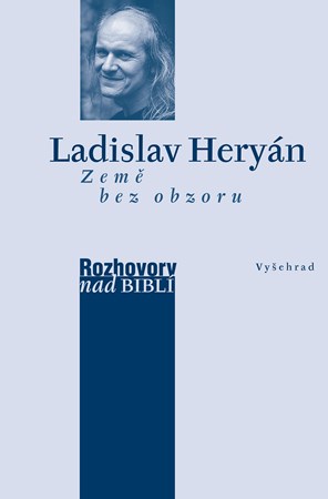 Země bez obzoru | Ladislav Heryán, Petr Vaďura