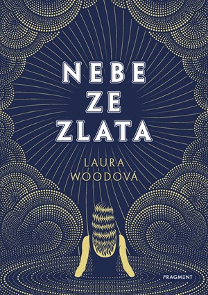 Nebe ze zlata | Lucie Schürerová, Laura Wood