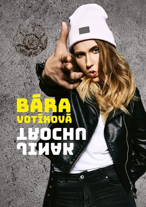 Bára Votíková: Trochu jinak | Barbora Votíková