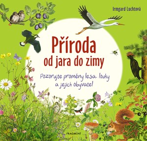 Příroda od jara do zimy | Irmgard Luchtová