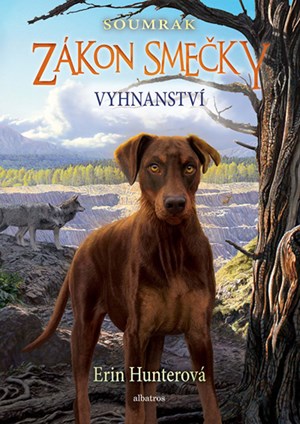 Erin Hunterová – Zákon smečky: Soumrak (5) - Vyhnanství