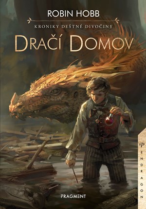 Robin Hobb – Kroniky Deštné divočiny - Dračí domov