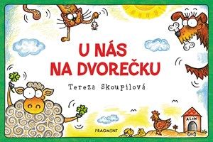 U nás na dvorečku | Tereza Skoupilová, Tereza Skoupilová