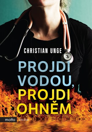 Projdi vodou, projdi ohněm | Christian Unge