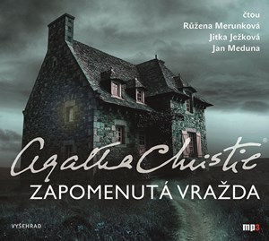 Zapomenutá vražda (audiokniha) | Agatha Christie, Růžena Merunková, Jarmila Svobodová, Jan Meduna, Jitka Ježková