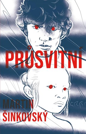 Průsvitní | Martin Šinkovský