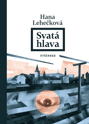 Svatá hlava | Ondřej Dolejší, Hana Lehečková