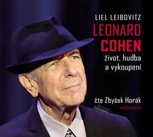 Leonard Cohen. Život, hudba a vykoupení (audiokniha) | Kateřina Krůtová-Novotná, Zbyšek Horák, Liel Leibovitz