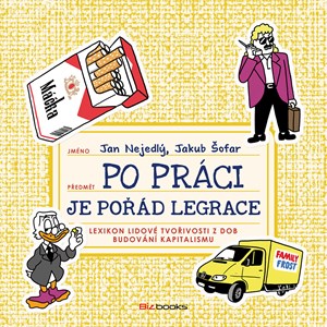 Jan Nejedlý, Jakub Šofar – Po práci je pořád legrace