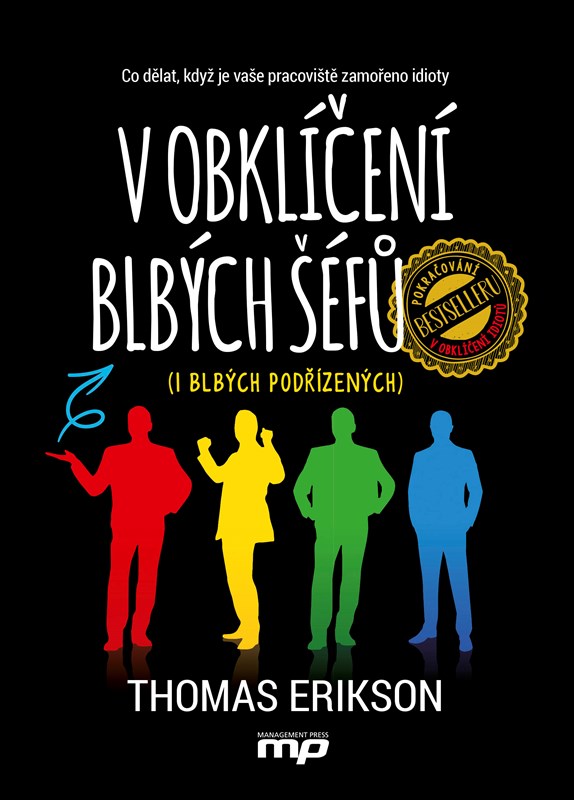 V OBKLÍČENÍ BLBÝCH ŠÉFŮ (I BLBÝCH PODŘÍZENÝCH)