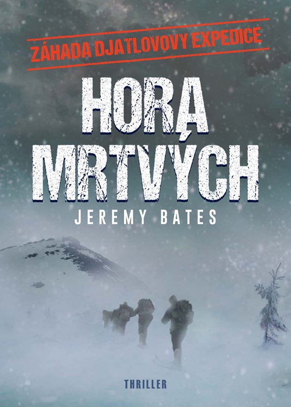 HORA MRTVÝCH - ZÁHADA DATLOVOVY EXPEDICE