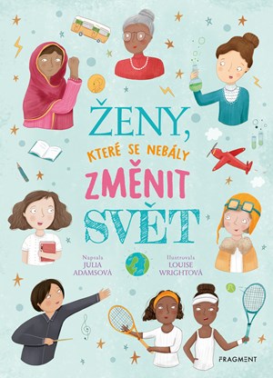 Ženy, které se nebály změnit svět | Julia Adamsová