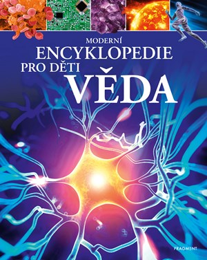 Moderní encyklopedie pro děti - Věda | Michael Leach, Meriel Lland