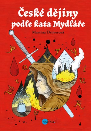 České dějiny podle kata Mydláře | Martina Drijverová