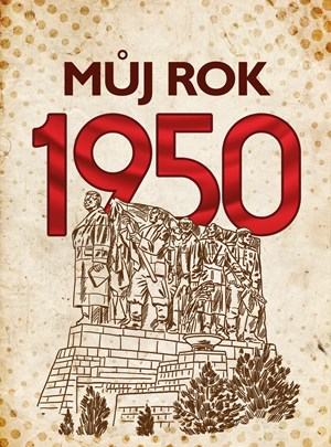 Můj rok 1950 | Alena Breuerová