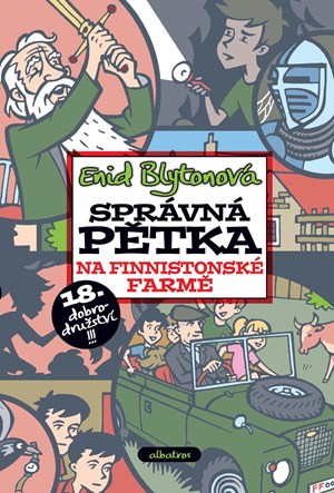 Správná pětka na Finnistonské farmě | Enid Blytonová, Alena Peisertová