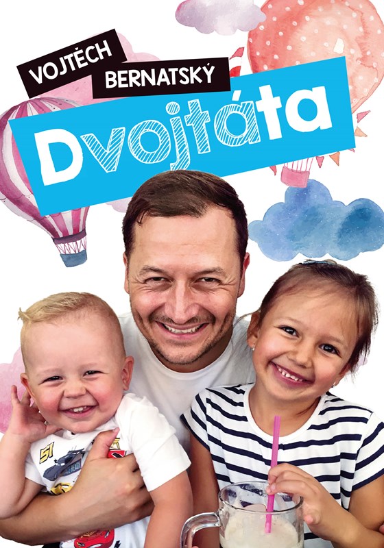 VOJTĚCH BERNATSKÝ: DVOJTÁTA