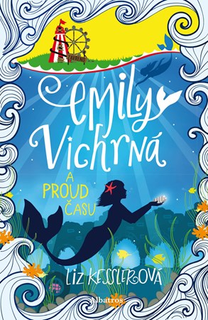 Emily Vichrná a proud času | Iveta Poláčková, Liz Kesslerová