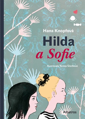 Hilda a Sofie | Hana Knopfová, Tereza Ščerbová