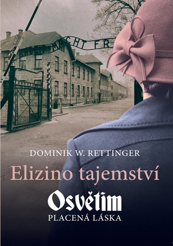 ELIZINO TAJEMSTVÍ - OSVĚTIM, PLACENÁ LÁSKA