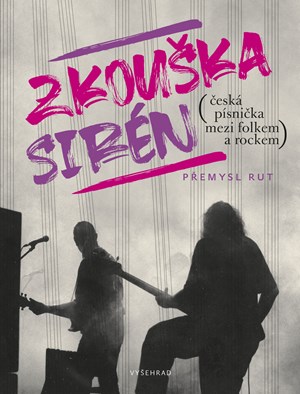 Zkouška sirén | Přemysl Rut