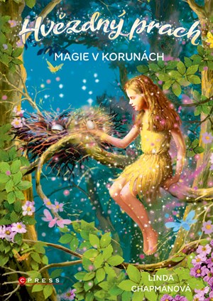 Hvězdný prach: Magie v korunách | Linda Chapmanová, Angie Thompsonová