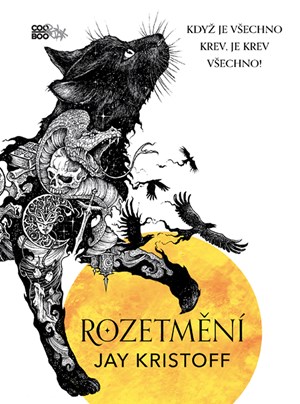 Rozetmění | Jay Kristoff, Adéla Michalíková